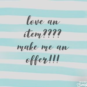 Love an item, make me an offer!